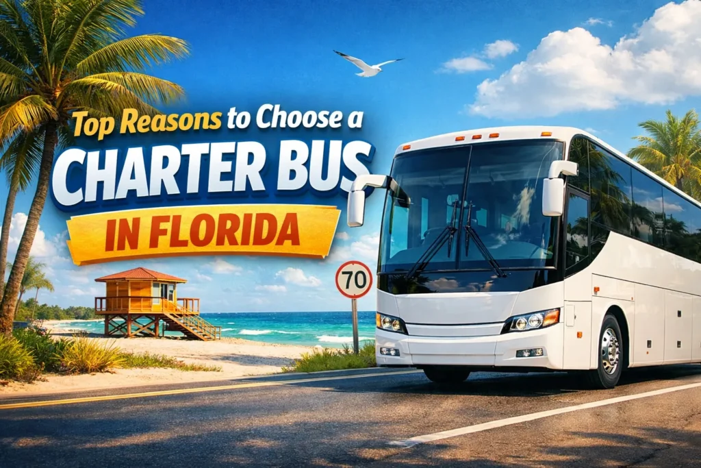 Top Reasons to Choose a Charter Bus in Florida
